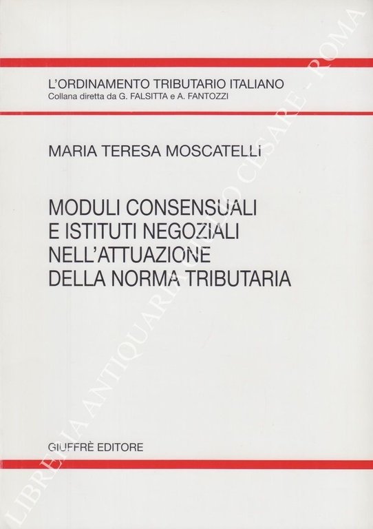 Moduli consensuali i istituti negoziali nell'attuazione della norma tributaria | Immagine Gallery 2
