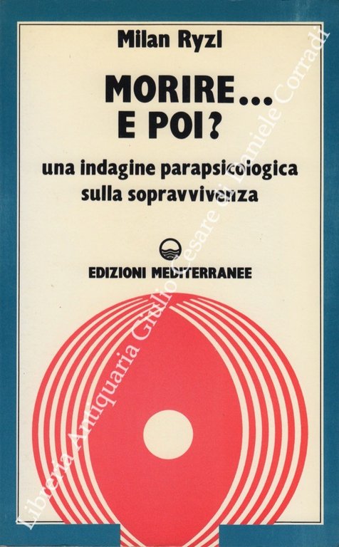 Morire. e poi? Una indagine parapsicologica sulla sopravvivenza. Traduzione di … | Immagine Gallery 2