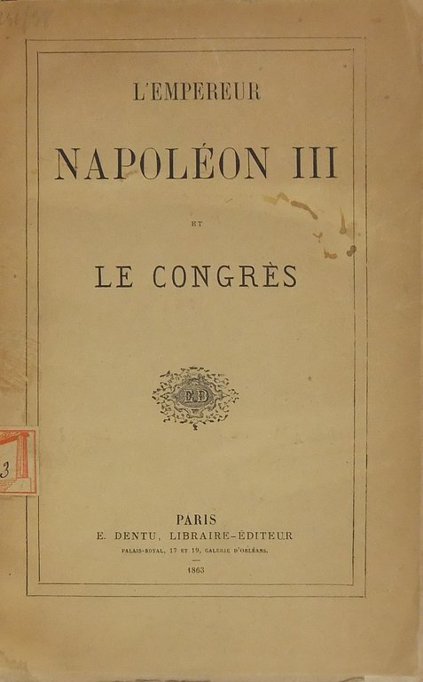 Napoleon III et le Congres. UNITO A Napoleon III et … | Immagine Gallery 2