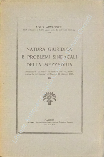 Natura giuridica e problemi sindacali della mezzadria. Prolusione al corso … | Immagine Gallery 2