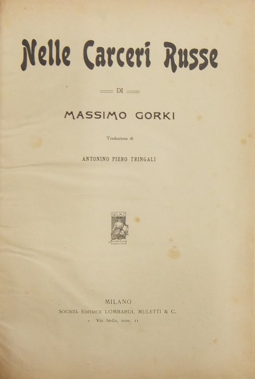 Nelle Carceri Russe. Traduzione di Antonino Piero Tringali | Immagine Gallery 2