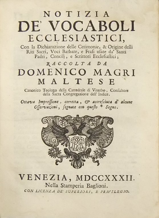 Notizia de' vocaboli ecclesiastici, con la Dichiarazione delle Cerimonie, et … | Immagine Gallery 2