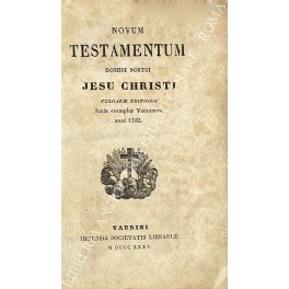 Novum Testamentum Domini nostri Jesu Christi vulgatae editionis Juxta exemplar …