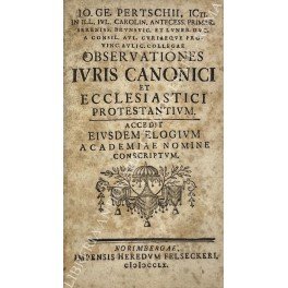 Observationes iuris canonici et ecclesiastici protestantium accedit eiusdem elogium academiae …