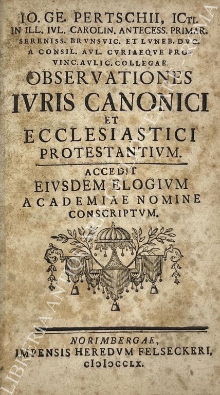 Observationes iuris canonici et ecclesiastici protestantium accedit eiusdem elogium academiae … | Immagine Gallery 2