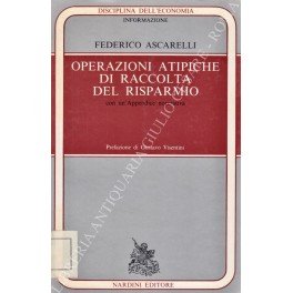 Operazioni atipiche di raccolta del risparmio. Con un'Appendice normativa. Prefazione …