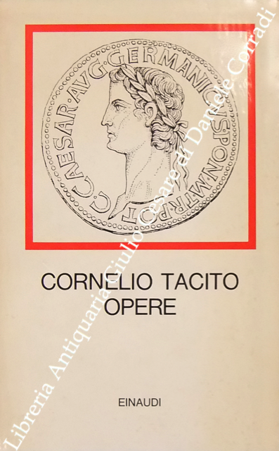 Opere. Annali, Storie, Germania, Agricola, Dialogo degli Oratori. Traduzione di … | Immagine Gallery 2