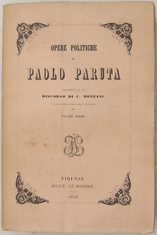 Opere politiche. Precedute da un discorso di C. Monzani e … | Immagine Gallery 2