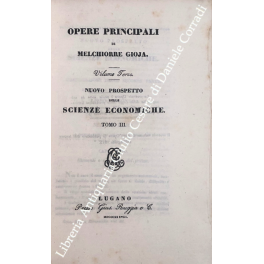 Opere principali. Nuovo prospetto delle scienze economiche. Tomo III