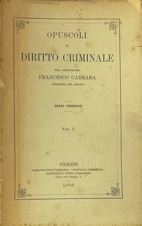 Opuscoli di diritto criminale. Vol. I - Opuscoli di diritto … | Immagine Gallery 2