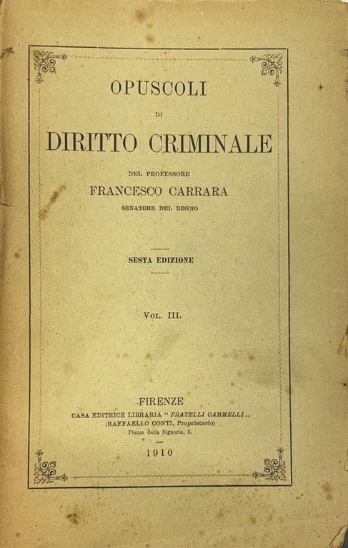 Opuscoli di diritto criminale. Vol. III - Opuscoli di diritto … | Immagine Gallery 2