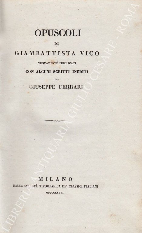 Opuscoli di Giambattista Vico nuovamente pubblicati con alcuni scritti inediti … | Immagine Gallery 2