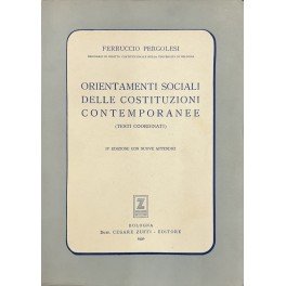 Orientamenti sociali delle costituzioni contemporanee. (Testi coordinati)