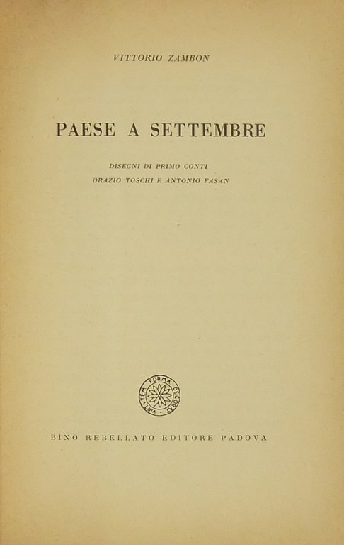 Paese a settembre. Disegni di Primo Conti Orazio Toschi e … | Immagine Gallery 2
