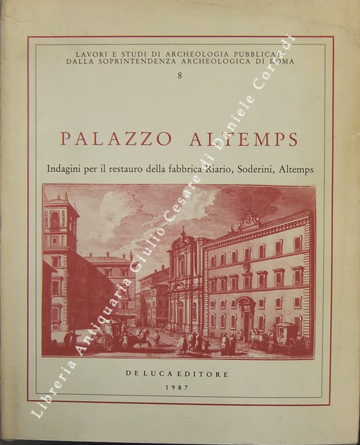 Palazzo Altemps. Indagini per il restauro della fabbrica Riario, Soderini, … | Immagine Gallery 2