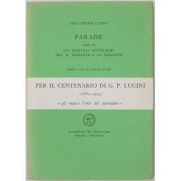 Parade. Seguito da Un dialogo notturno tra il passante e …