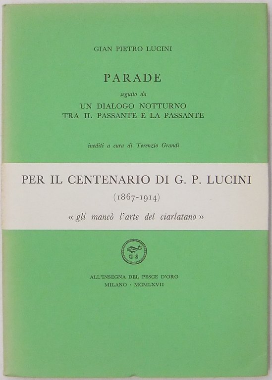 Parade. Seguito da Un dialogo notturno tra il passante e … | Immagine Gallery 2