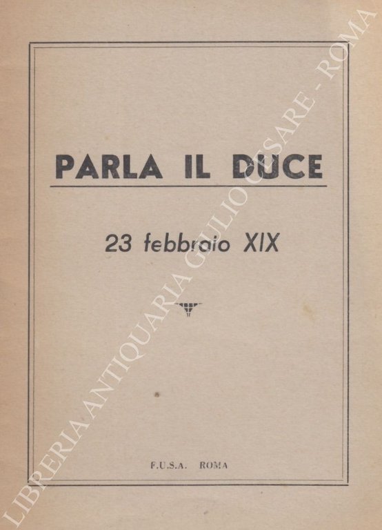 Parla il Duce. 23 febbraio XIX | Immagine Gallery 2