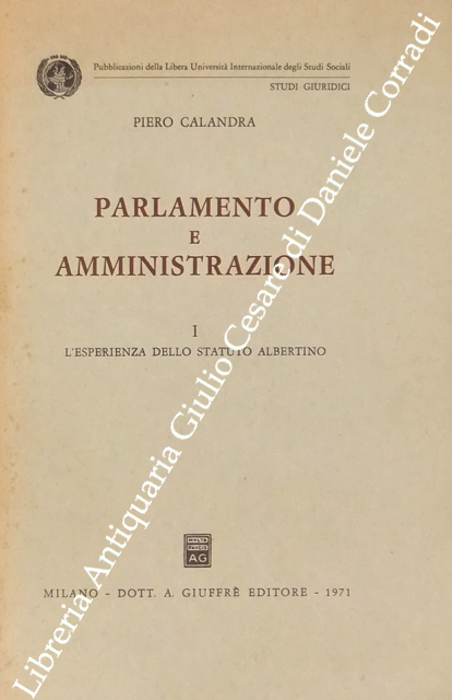 Parlamento e amministrazione. Vol. I (unico pubblicato) - L'esperienza dello … | Immagine Gallery 2