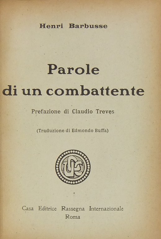 Parole di un combattente. Prefazione di Claudio Treves. (Traduzione di … | Immagine Gallery 2
