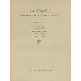 Paul Nash. Paintings drawings and illustrations. Edited by Margot Eates. …