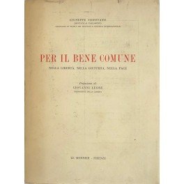 Per il bene comune nella libertà, nella giustizia, nella pace. …