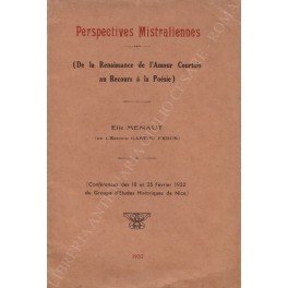 Perspectives Mistraliennes (De la Renaissance de l'Amour Courtois au Recours …