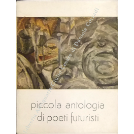 Piccola antologia dei poeti futuristi