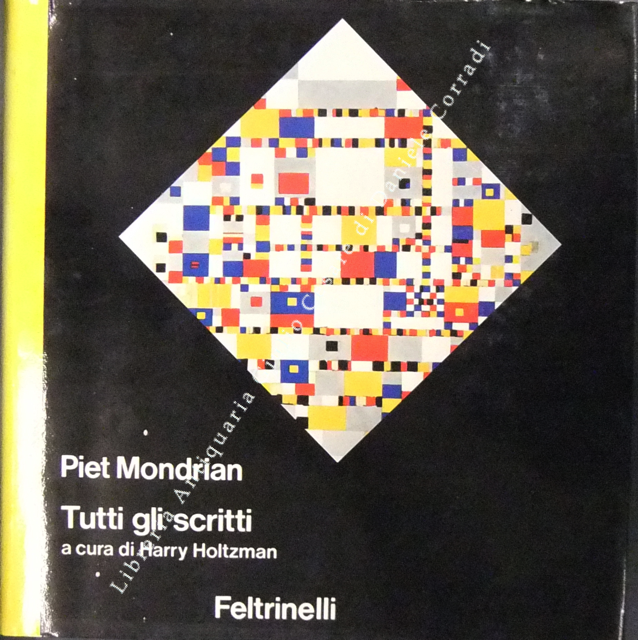 Piet Mondrian. Tutti gli scritti. Prefazione di Filiberto Menna | Immagine Gallery 2