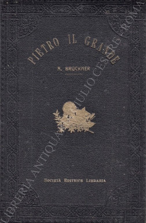 Pietro il Grande. Prima versione italiana di A. Courth. Con … | Immagine Gallery 2