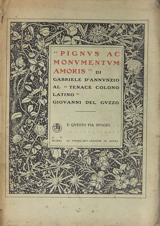 Pignus ac monumentum amoris di Gabriele D'Annunzio al Tenace colono … | Immagine Gallery 2