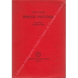 Poesie piccole. Con una lettera di Gianfranco Folena