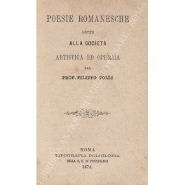 Poesie Romanesche lette alla societa artistica ed operaia