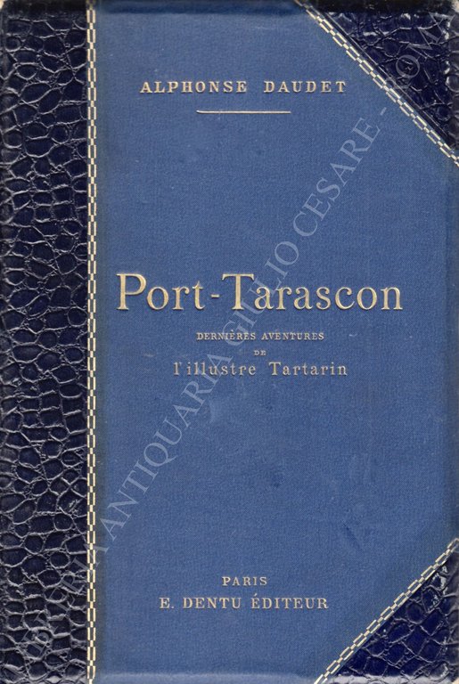 Port Tarascon. Dernieres aventures de l'illustre Tartarin. Dessins de Bieler, … | Immagine Gallery 2
