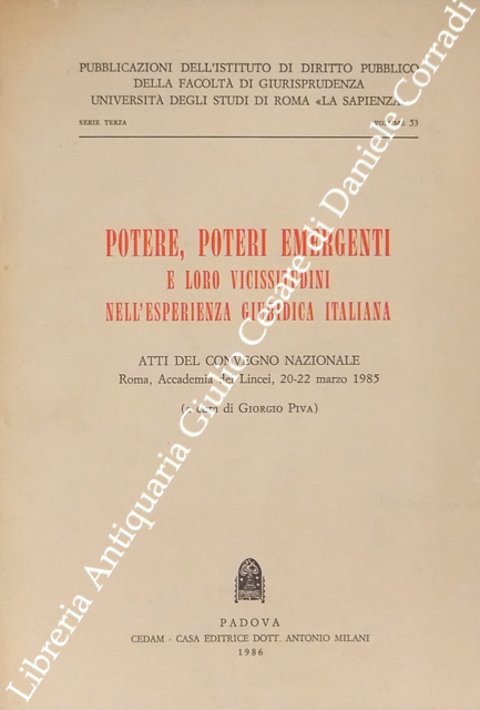 Potere, poteri emergenti e loro vicissitudini nell'esperienza giuridica italiana. Atti … | Immagine Gallery 2