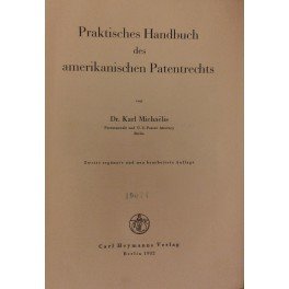 Praktisches handbuch des amerikanischen patentrechts