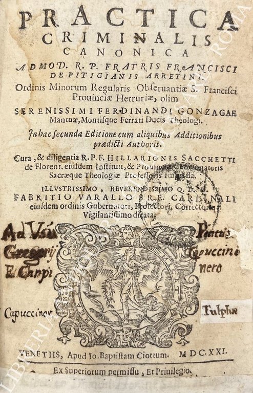 Pratica criminalis canonica admod. r.p. fratris Francisci De Pitigianis Arretini. … | Immagine Gallery 2
