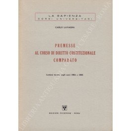 Premesse al corso di diritto costituzionale comparato. Lezioni tenute negli …