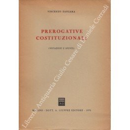 Prerogative costituzionali (notazioni e spunti)