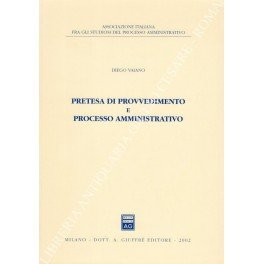 Pretesa di provvedimento e processo amministrativo