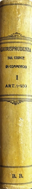 Prima raccolta completa della Giurisprudenza sul Codice di Commercio disposta … | Immagine Gallery 2