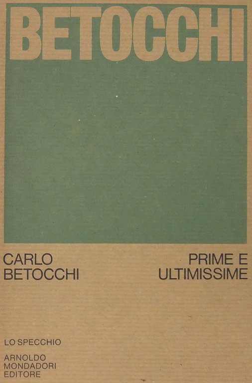 Prime e ultimissime. 1930-1954 - 1968-1973. Introduzione di Carlo Bo | Immagine Gallery 2