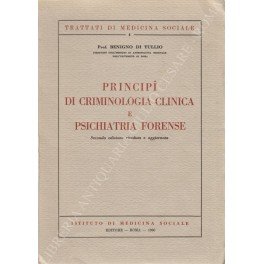 Principi di criminologia clinica e psichiatria forense