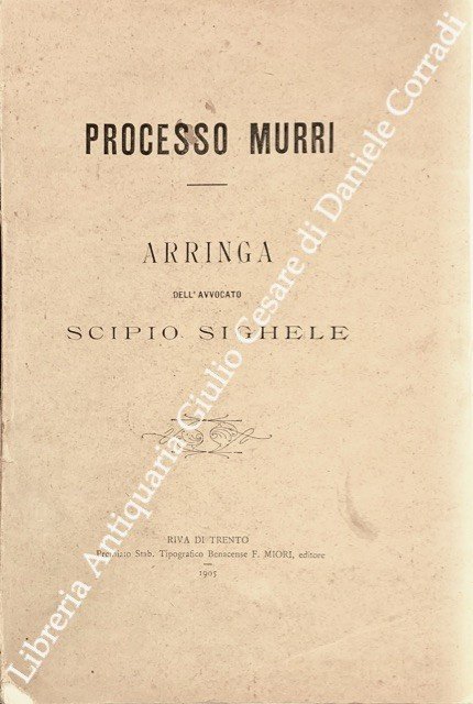Processo Murri. Arringa dell'avvocato Scipio Sighele | Immagine Gallery 2