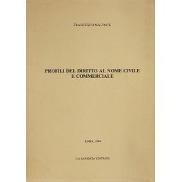 Profili del diritto al nome civile e commerciale