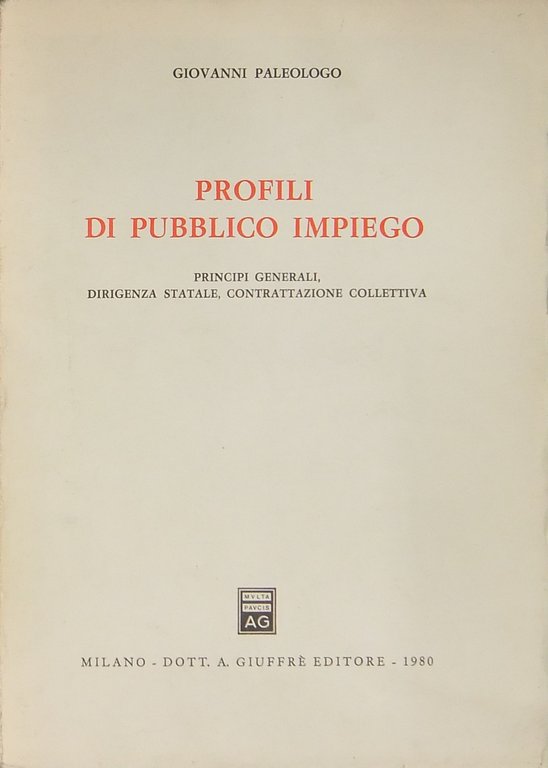 Profili di pubblico impiego. Principi generali, dirigenza statale, contrattazione collettiva | Immagine Gallery 2