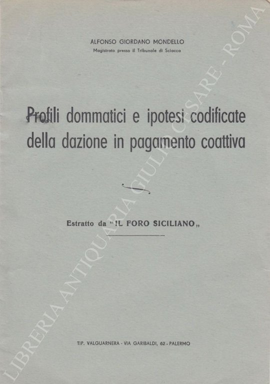 Profili dommatici e ipotesi codificate della dazione in pagamento coattiva | Immagine Gallery 2