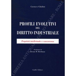 Profili evolutivi del diritto industriale. Proprietà intellettuale e concorrenza