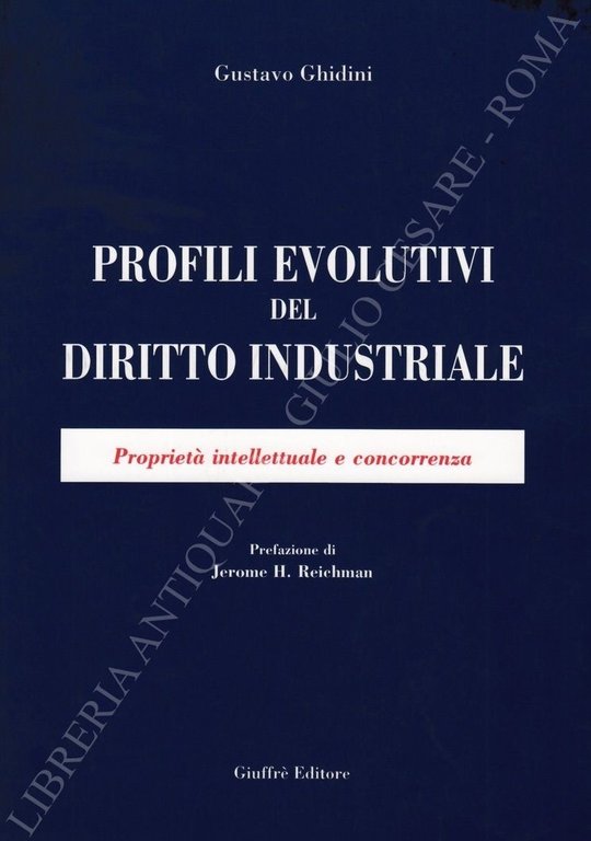 Profili evolutivi del diritto industriale. Proprietà intellettuale e concorrenza | Immagine Gallery 2