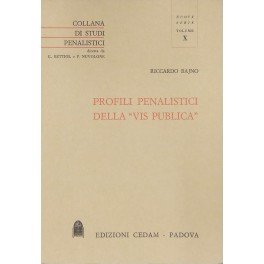 Profili penalistici della Vis publica". In tema di violenza, resistenza …